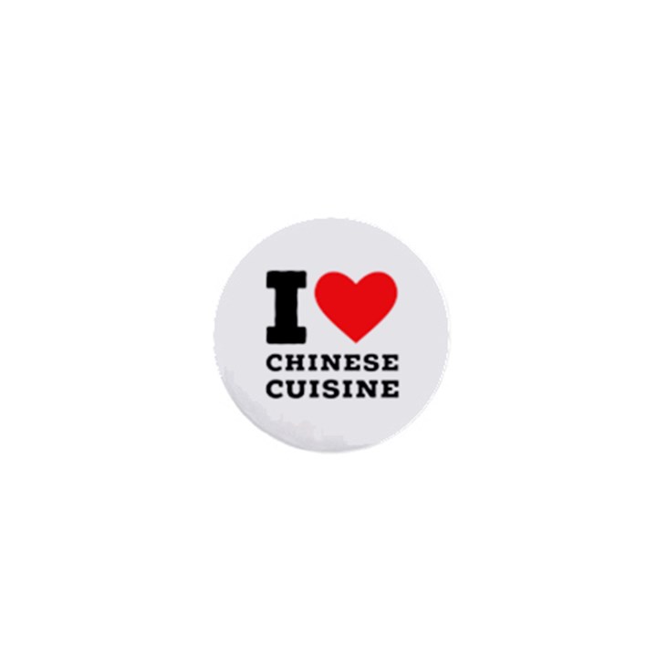 I love Chinese cuisine 1  Mini Buttons