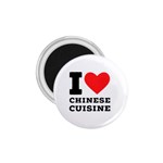 I love Chinese cuisine 1.75  Magnets Front