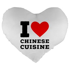 I Love Chinese Cuisine Large 19  Premium Flano Heart Shape Cushions by ilovewhateva