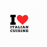 I love Italian cuisine Large Garden Flag (Two Sides) Front