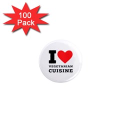 I Love Vegetarian Cuisine  1  Mini Magnets (100 Pack)  by ilovewhateva