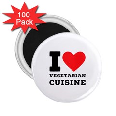 I Love Vegetarian Cuisine  2 25  Magnets (100 Pack)  by ilovewhateva