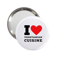 I Love Vegetarian Cuisine  2 25  Handbag Mirrors by ilovewhateva