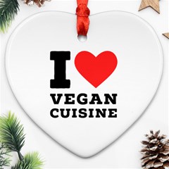 I Love Vegan Cuisine Ornament (heart) by ilovewhateva