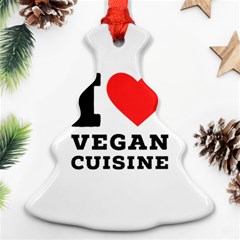 I Love Vegan Cuisine Ornament (christmas Tree)  by ilovewhateva