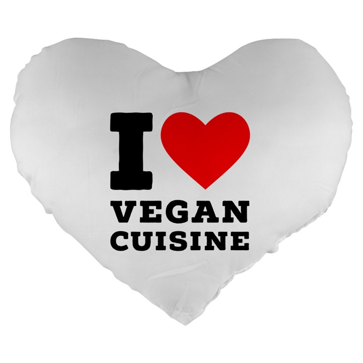 I love vegan cuisine Large 19  Premium Heart Shape Cushions