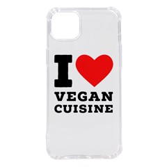 I Love Vegan Cuisine Iphone 14 Plus Tpu Uv Print Case by ilovewhateva