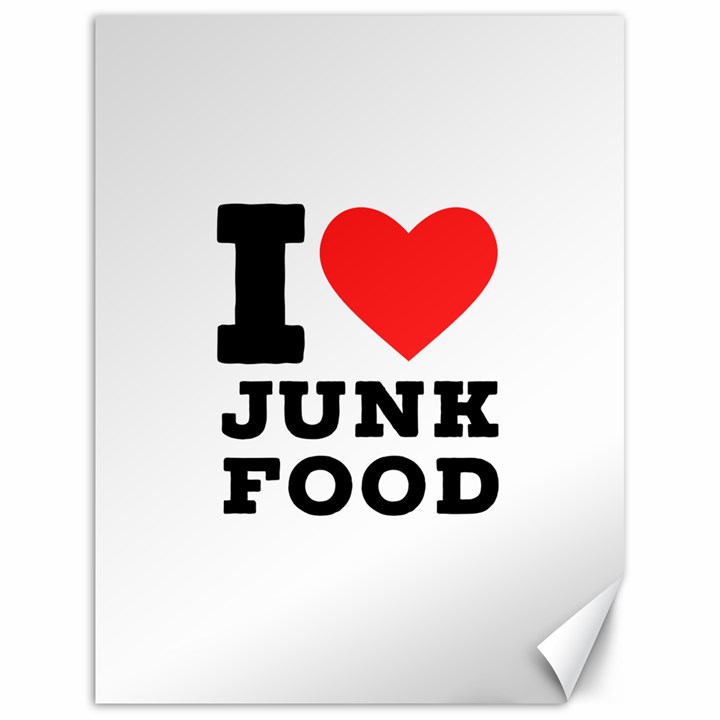 I love junk food Canvas 18  x 24 