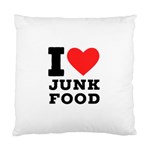 I love junk food Standard Cushion Case (Two Sides) Front