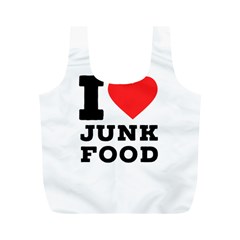 I Love Junk Food Full Print Recycle Bag (m) by ilovewhateva