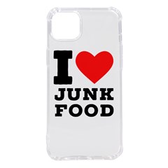 I Love Junk Food Iphone 14 Plus Tpu Uv Print Case by ilovewhateva