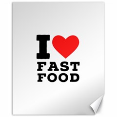 I Love Fast Food Canvas 16  X 20  by ilovewhateva