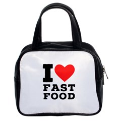 I Love Fast Food Classic Handbag (two Sides) by ilovewhateva