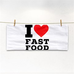 I Love Fast Food Hand Towel by ilovewhateva