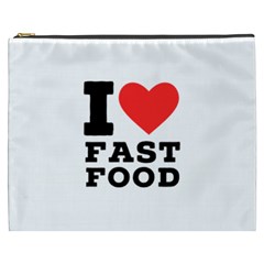 I Love Fast Food Cosmetic Bag (xxxl) by ilovewhateva