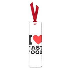 I Love Fast Food Small Book Marks by ilovewhateva