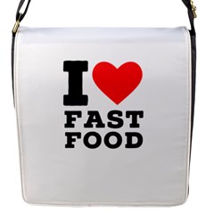 I Love Fast Food Flap Closure Messenger Bag (s) by ilovewhateva