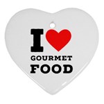 I love gourmet food Heart Ornament (Two Sides) Front