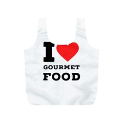 I Love Gourmet Food Full Print Recycle Bag (s) by ilovewhateva