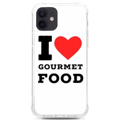 I Love Gourmet Food Iphone 12/12 Pro Tpu Uv Print Case by ilovewhateva