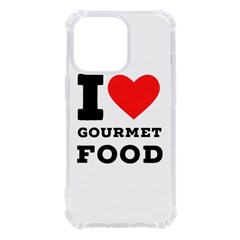 I Love Gourmet Food Iphone 13 Pro Tpu Uv Print Case