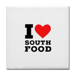 I Love South Food Tile Coaster by ilovewhateva