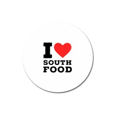 I Love South Food Magnet 3  (round) by ilovewhateva