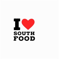 I Love South Food Small Garden Flag (two Sides) by ilovewhateva