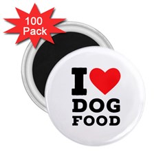 I Love Dog Food 2 25  Magnets (100 Pack)  by ilovewhateva