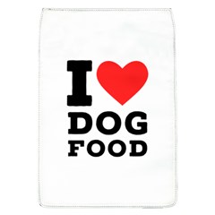 I Love Dog Food Removable Flap Cover (l) by ilovewhateva