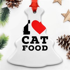 I Love Cat Food Ornament (christmas Tree)  by ilovewhateva