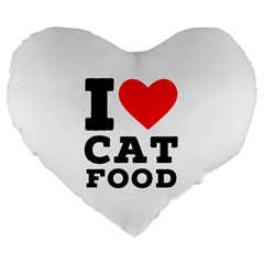 I Love Cat Food Large 19  Premium Flano Heart Shape Cushions by ilovewhateva