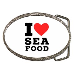 I Love Sea Food Belt Buckles by ilovewhateva