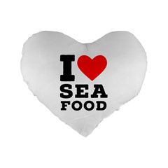 I Love Sea Food Standard 16  Premium Flano Heart Shape Cushions by ilovewhateva