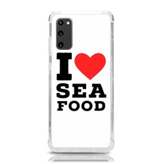 I Love Sea Food Samsung Galaxy S20 6 2 Inch Tpu Uv Case by ilovewhateva