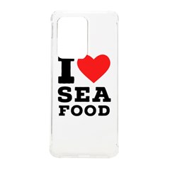 I Love Sea Food Samsung Galaxy S20 Ultra 6 9 Inch Tpu Uv Case by ilovewhateva