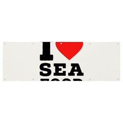 I Love Sea Food Banner And Sign 12  X 4  by ilovewhateva