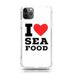 I Love Sea Food Iphone 11 Pro Max 6 5 Inch Tpu Uv Print Case by ilovewhateva