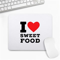 I Love Sweet Food Large Mousepad by ilovewhateva