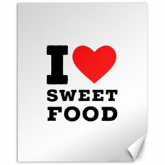 I Love Sweet Food Canvas 16  X 20  by ilovewhateva