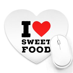 I Love Sweet Food Heart Mousepad by ilovewhateva