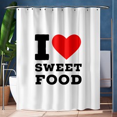 I Love Sweet Food Shower Curtain 60  X 72  (medium)  by ilovewhateva