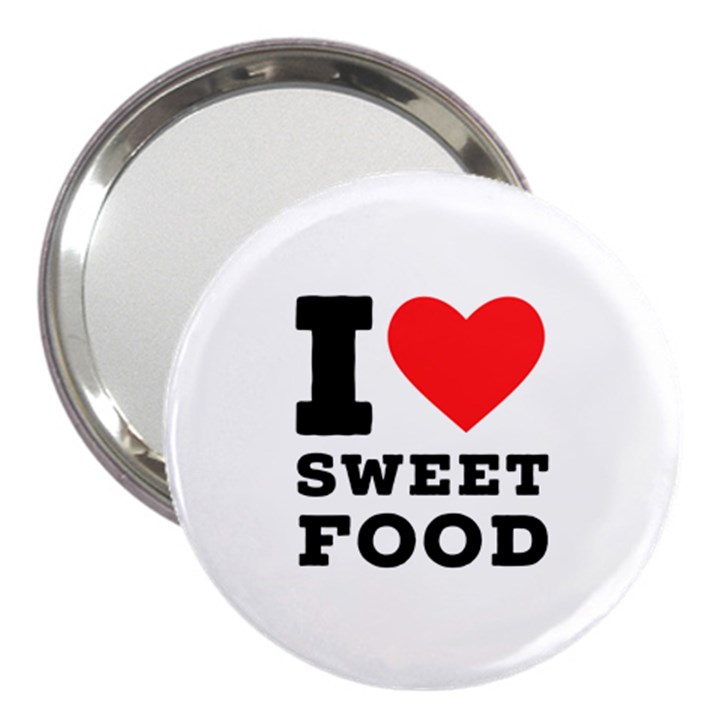 I love sweet food 3  Handbag Mirrors