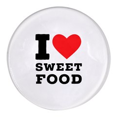 I Love Sweet Food Round Glass Fridge Magnet (4 Pack) by ilovewhateva