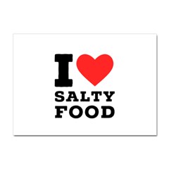 I Love Salty Food Crystal Sticker (a4) by ilovewhateva