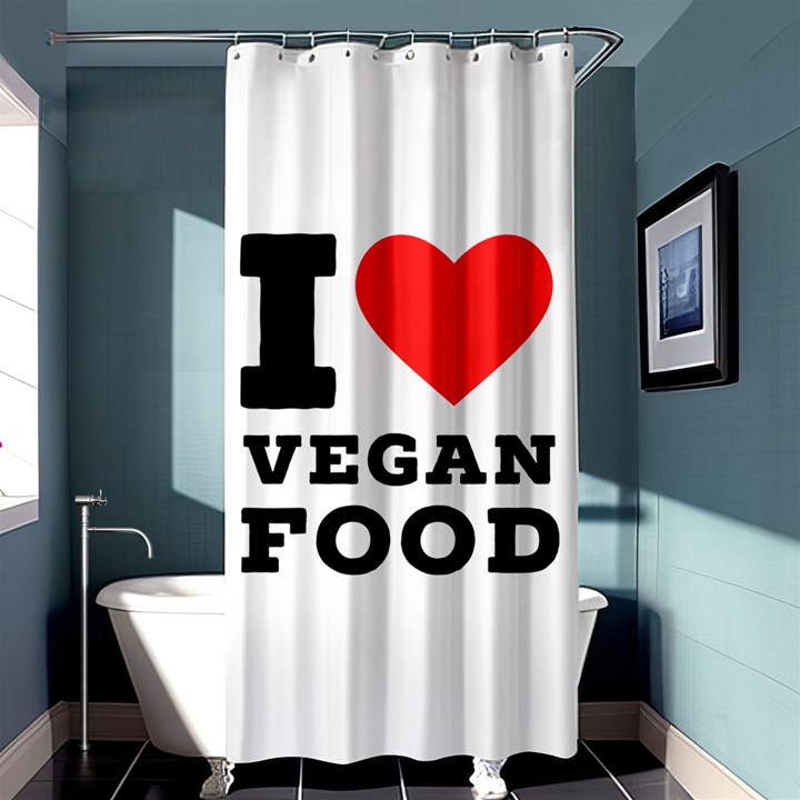 I love vegan food  Shower Curtain 36  x 72  (Stall) 