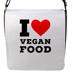 I Love Vegan Food  Flap Closure Messenger Bag (s) by ilovewhateva