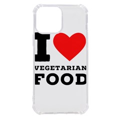 I Love Vegetarian Food Iphone 13 Pro Max Tpu Uv Print Case by ilovewhateva