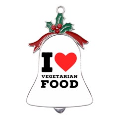 I Love Vegetarian Food Metal Holly Leaf Bell Ornament by ilovewhateva