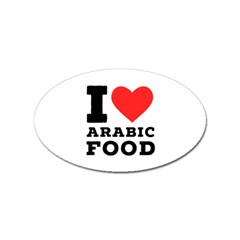 I Love Arabic Food Sticker (oval) by ilovewhateva